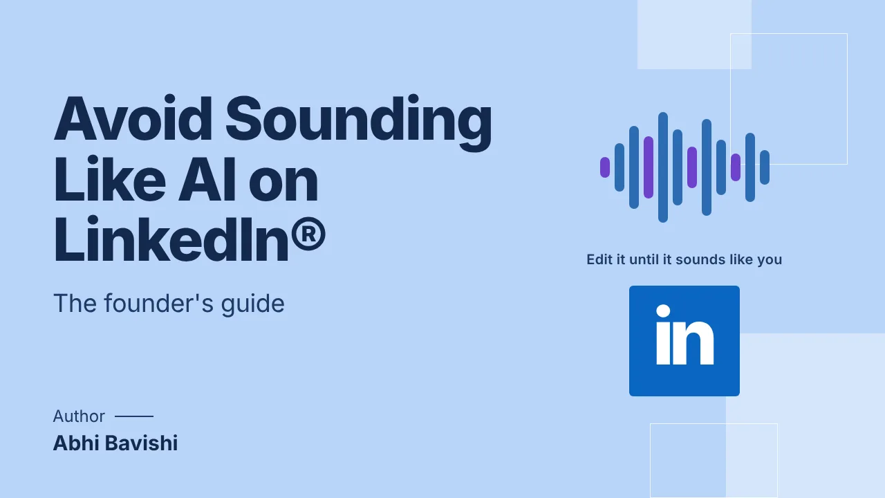 How to avoid sounding like AI on LinkedIn®