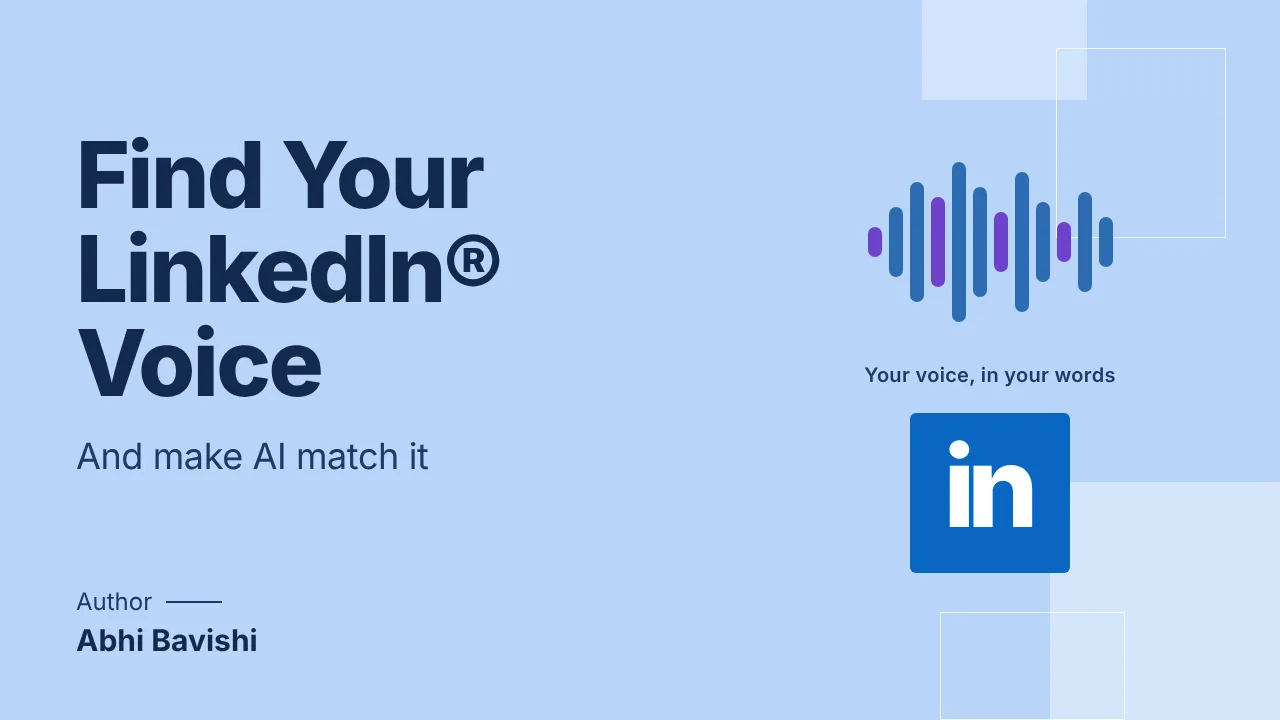 How to Find Your LinkedIn® Voice (And Make AI Match It)