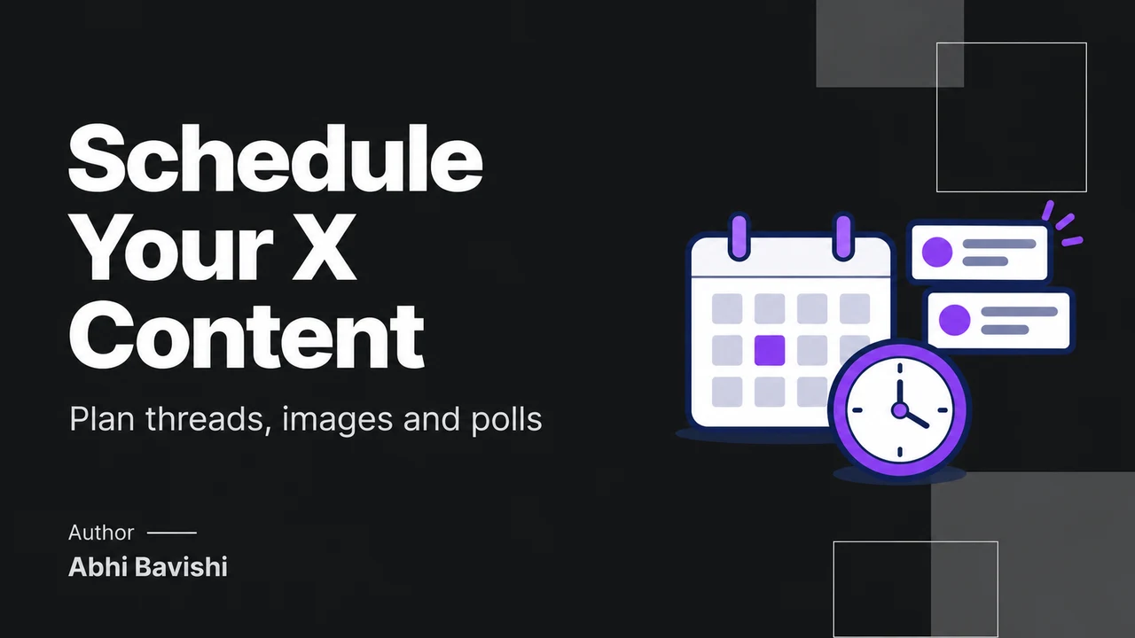 How do you schedule X threads, images and polls?