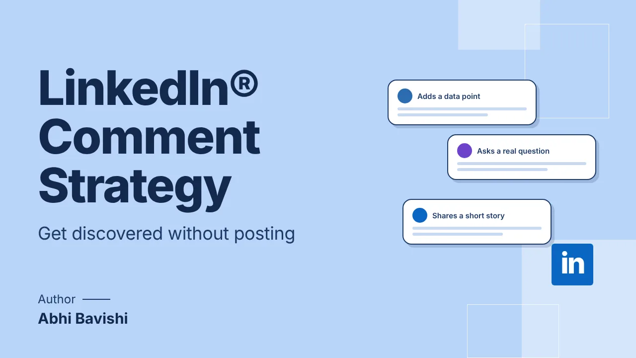 LinkedIn® Comment Strategy: How to Get Discovered Without Posting